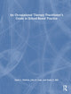 Book cover of: Occupational Therapy Practitioner’s Guide to School-Based Practice. By: Karel L. Dokken