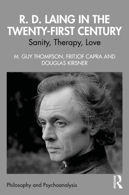 R. D. Laing in the Twenty-First Century