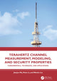Book cover of: Terahertz Channel Measurement, Modeling, and Security Properties