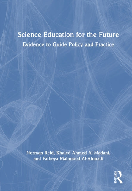 Book cover of: Science Education for the Future. By: Norman Reid
