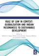 Book cover of: Rule of Law in Context: Globalisation and Indian Resonances to Sustainable Development. By: Shashikala Gurpur