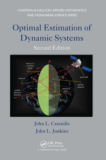 Book cover of: Optimal Estimation of Dynamic Systems. By: John L. Crassidis