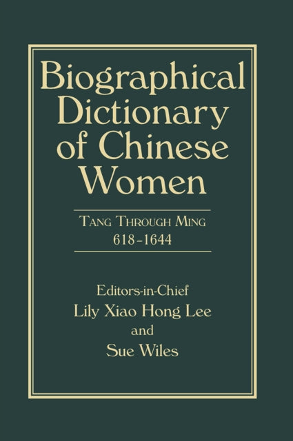 Biographical Dictionary of Chinese Women, Volume II