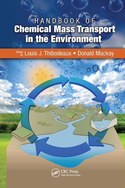 Book cover of: Handbook of Chemical Mass Transport in the Environment. By: Louis J. Thibodeaux