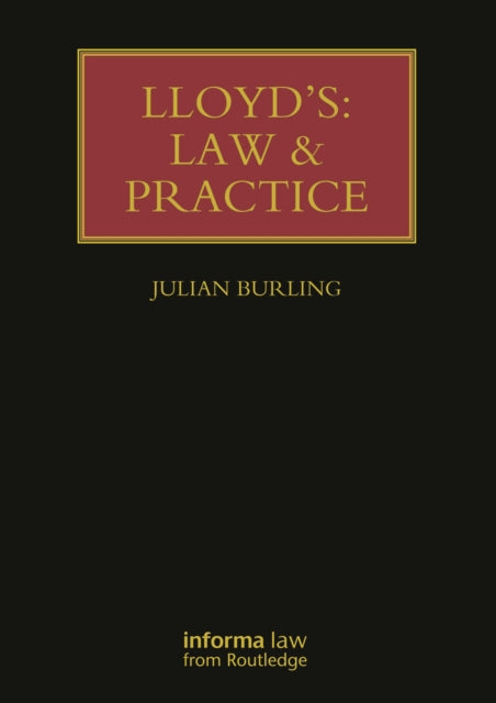 Book cover of: Lloyd's: Law and Practice. By: Julian Burling