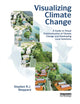 Book cover of: Visualizing Climate Change