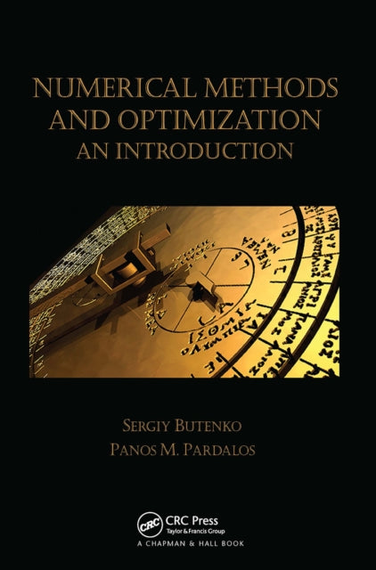 Book cover of: Numerical Methods and Optimization. By: Sergiy Butenko