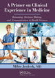 Book cover of: Primer on Clinical Experience in Medicine