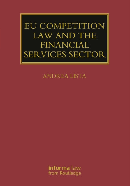Book cover of: EU Competition Law and the Financial Services Sector