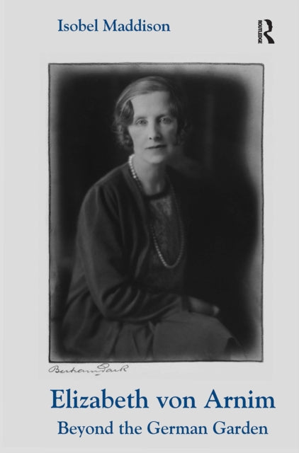 Book cover of: Elizabeth von Arnim. By: Isobel Maddison