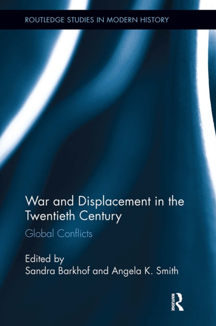 Book cover of: War and Displacement in the Twentieth Century