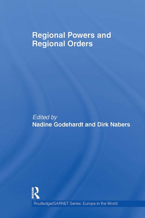 Regional Powers and Regional Orders