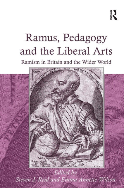 Book cover of: Ramus, Pedagogy and the Liberal Arts. By: Emma Annette Wilson