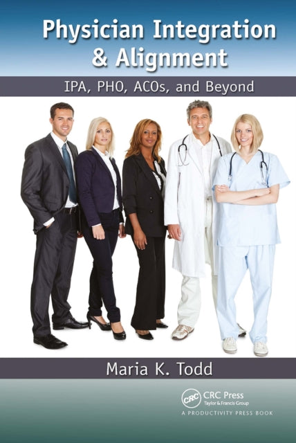 Physician Integration & Alignment