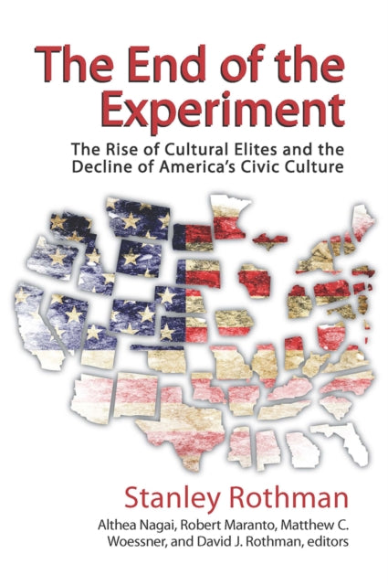 Book cover of: End of the Experiment. By: Stanley Rothman