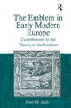 Book cover of: Emblem in Early Modern Europe. By: Peter M. Daly