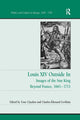Book cover of: Louis XIV Outside In. By: Tony Claydon