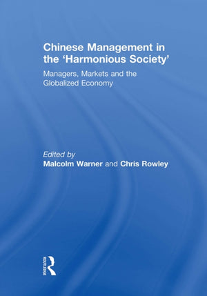 Chinese Management in the 'Harmonious Society'