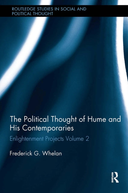 Book cover of: Political Thought of Hume and his Contemporaries. By: Frederick G. Whelan