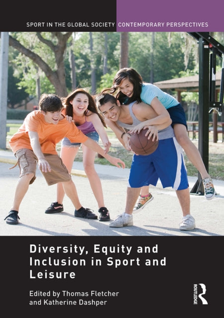 Book cover of: Diversity, Equity and Inclusion in Sport and Leisure. By: Thomas Fletcher