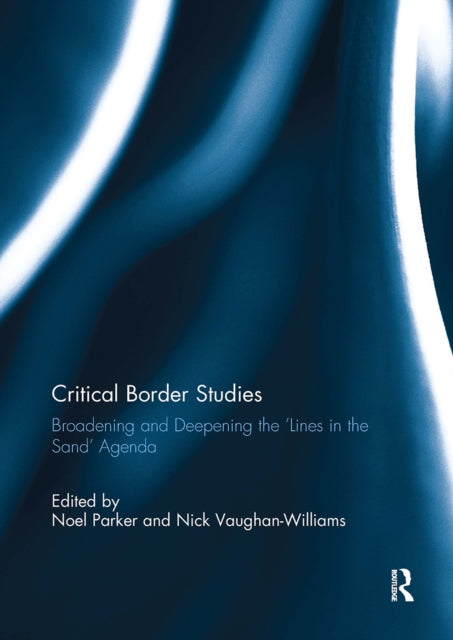 Book cover of: Critical Border Studies. By: Noel Parker