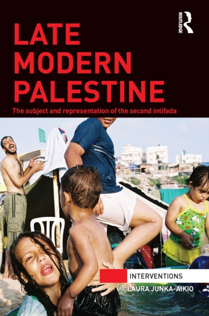 Book cover of: Late Modern Palestine. By: Laura Junka-Aikio
