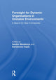 Book cover of: Foresight for Dynamic Organisations in Unstable Environments. By: Sandro Mendonça