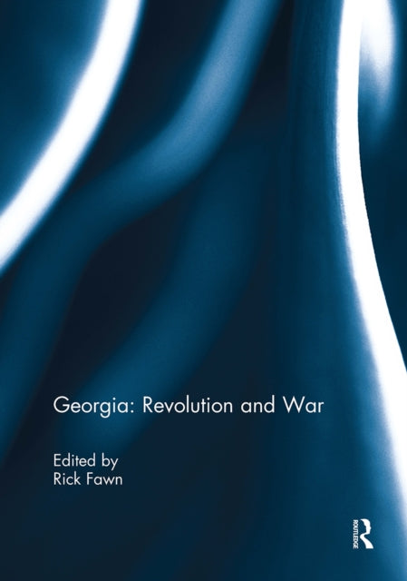 Book cover of: Georgia: Revolution and War. By: Rick Fawn