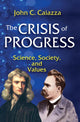 Book cover of: Crisis of Progress. By: John C. Caiazza