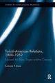 Book cover of: Turkish-American Relations, 1800-1952