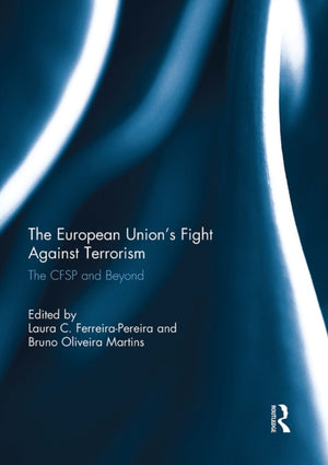 The European Union’s Fight Against Terrorism