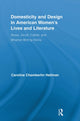 Book cover of: Domesticity and Design in American Women's Lives and Literature