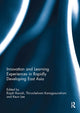 Book cover of: Innovation and Learning Experiences in Rapidly Developing East Asia