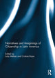 Book cover of: Narratives and Imaginings of Citizenship in Latin America. By: Cristina Rojas