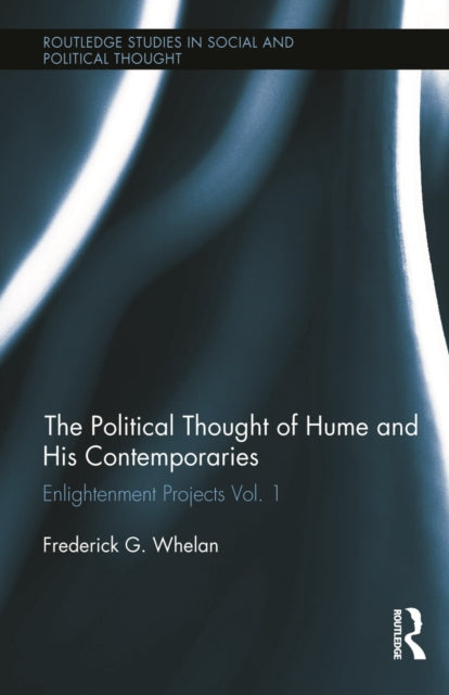 Book cover of: Political Thought of Hume and His Contemporaries. By: Frederick G. Whelan