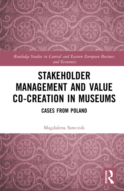 Book cover of: Stakeholder Management and Value Co-creation in Museums
