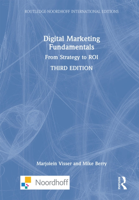 Book cover of: Digital Marketing Fundamentals. By: Marjolein Visser