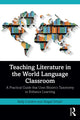 Book cover of: Teaching Literature in the World Language Classroom. By: Kelly Comfort