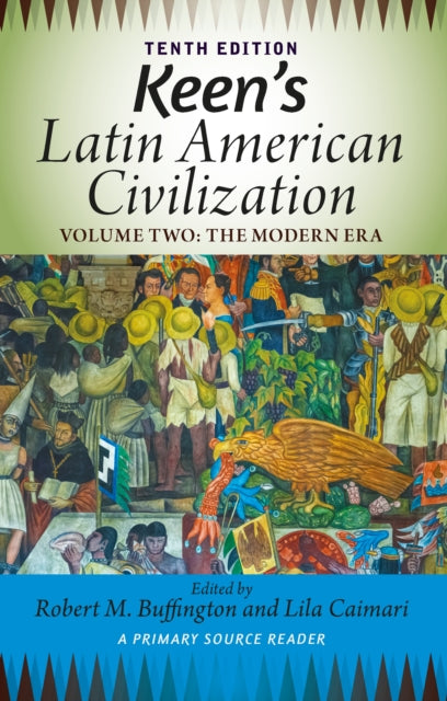 Book cover of: Keen's Latin American Civilization, Volume 2