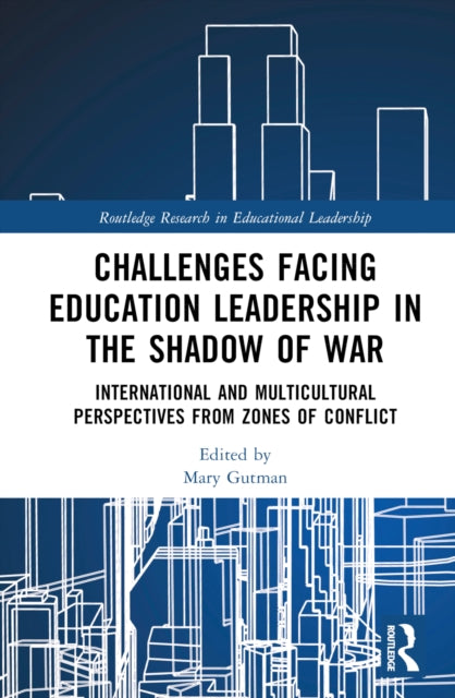 Book cover of: Challenges facing Education Leadership in the Shadow of War