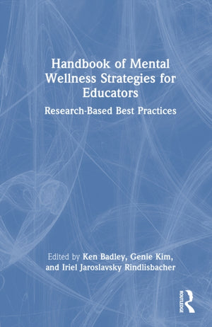 Handbook of Mental Wellness Strategies for Educators