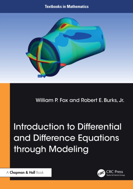 Book cover of: Introduction to Differential and Difference Equations through Modeling. By: William P. Fox