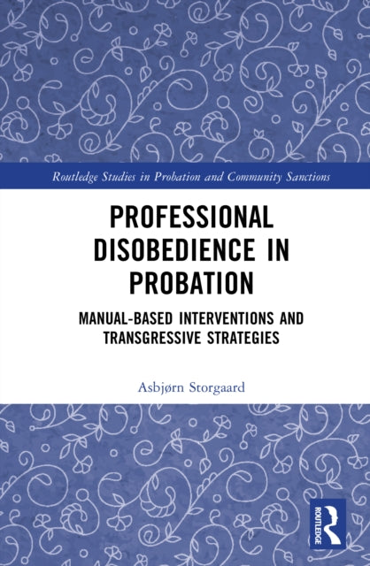 Professional Disobedience in Probation