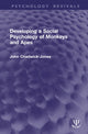 Book cover of: Developing a Social Psychology of Monkeys and Apes