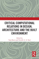 Book cover of: Critical Computational Relations in Design, Architecture and the Built Environment. By: Yana Boeva