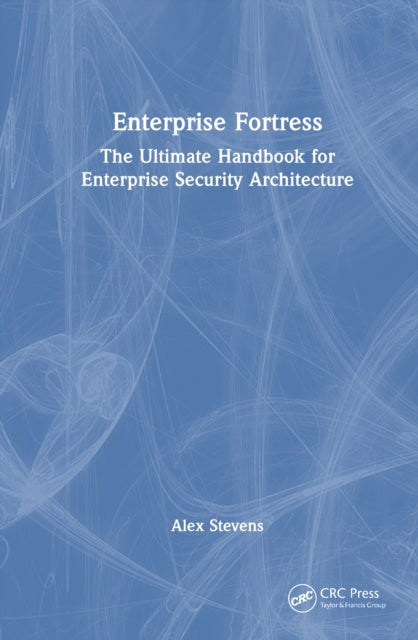 Book cover of: Enterprise Fortress. By: Alex Stevens