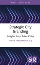 Book cover of: Strategic City Branding. By: Viriya Taecharungroj
