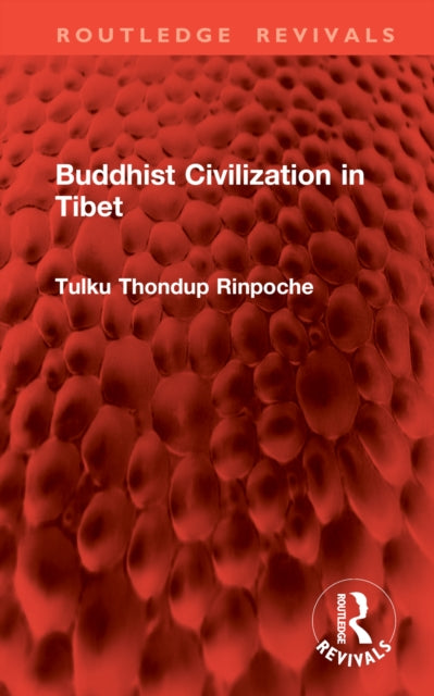 Book cover of: Buddhist Civilization in Tibet