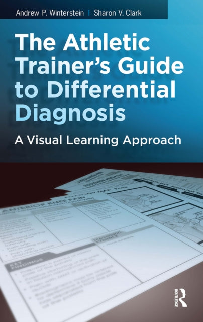 The Athletic Trainer's Guide to Differential Diagnosis