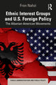 Book cover of: Ethnic Interest Groups and U.S. Foreign Policy?